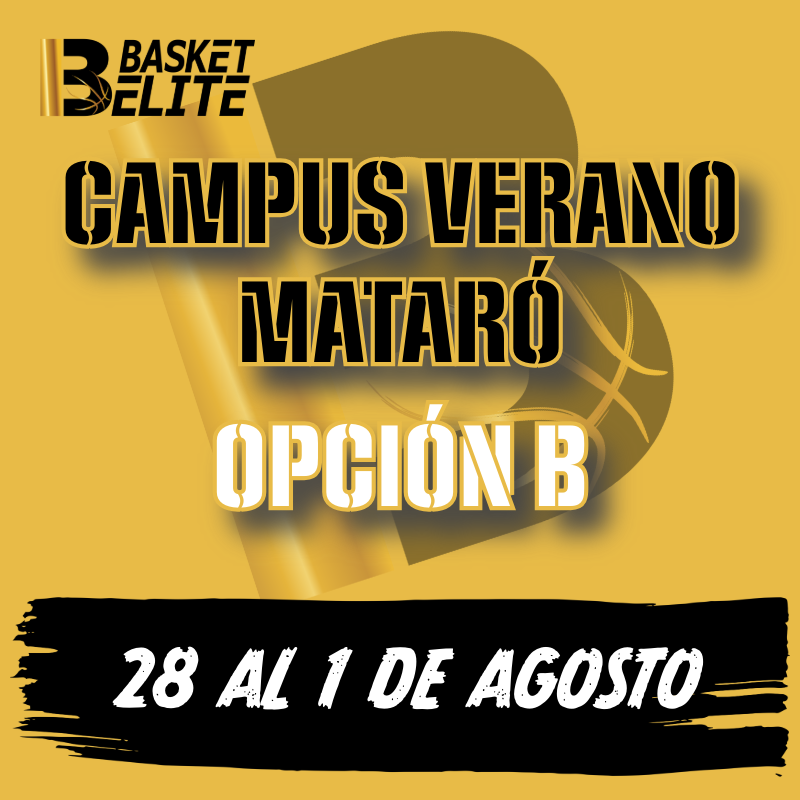 CAMPUS MATARÓ BASKET ELITE 28-1 AGOSTO